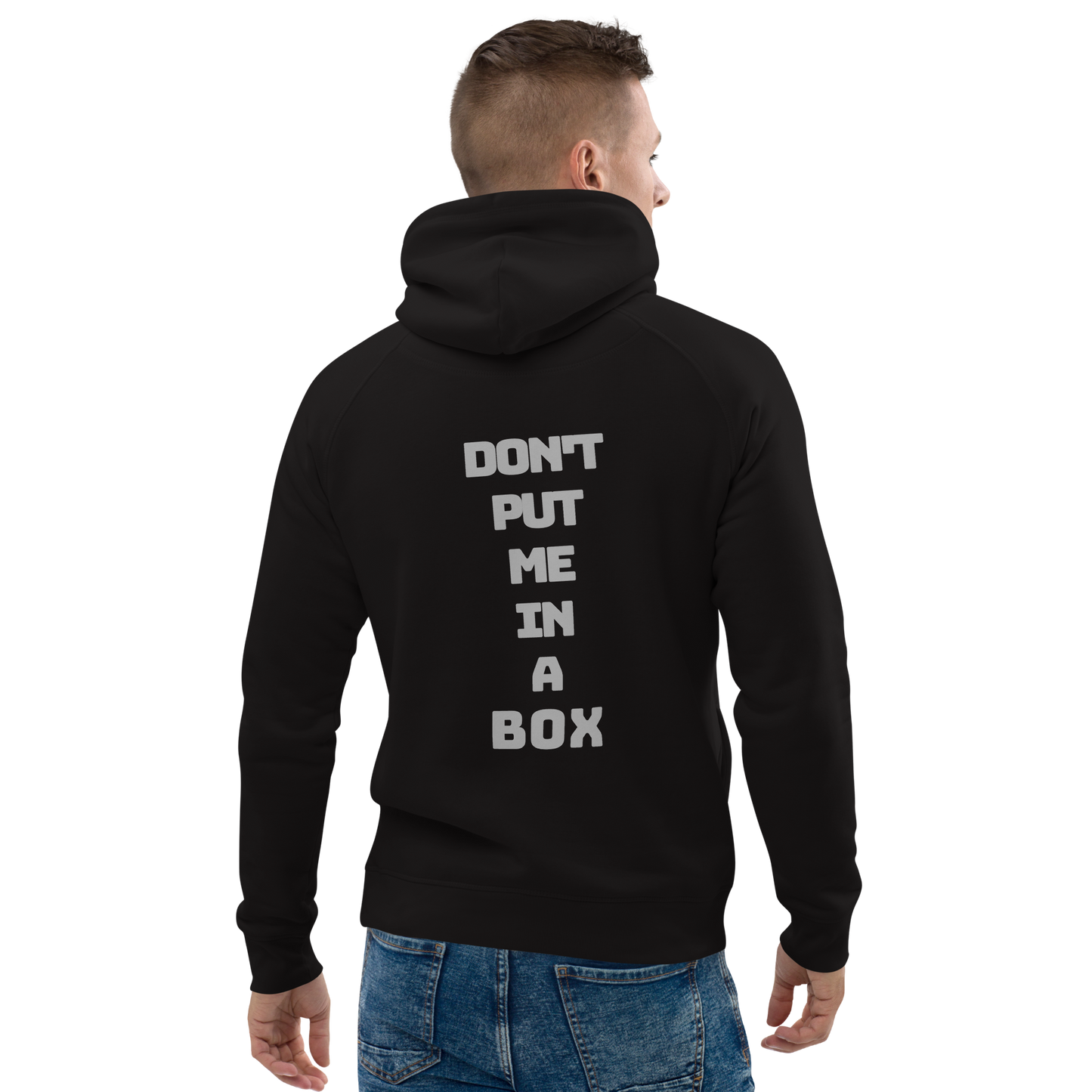 Unisex Don't Put Me in a Box Hoodie
