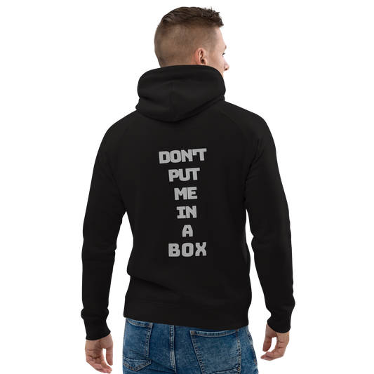 Unisex Don't Put Me in a Box Hoodie