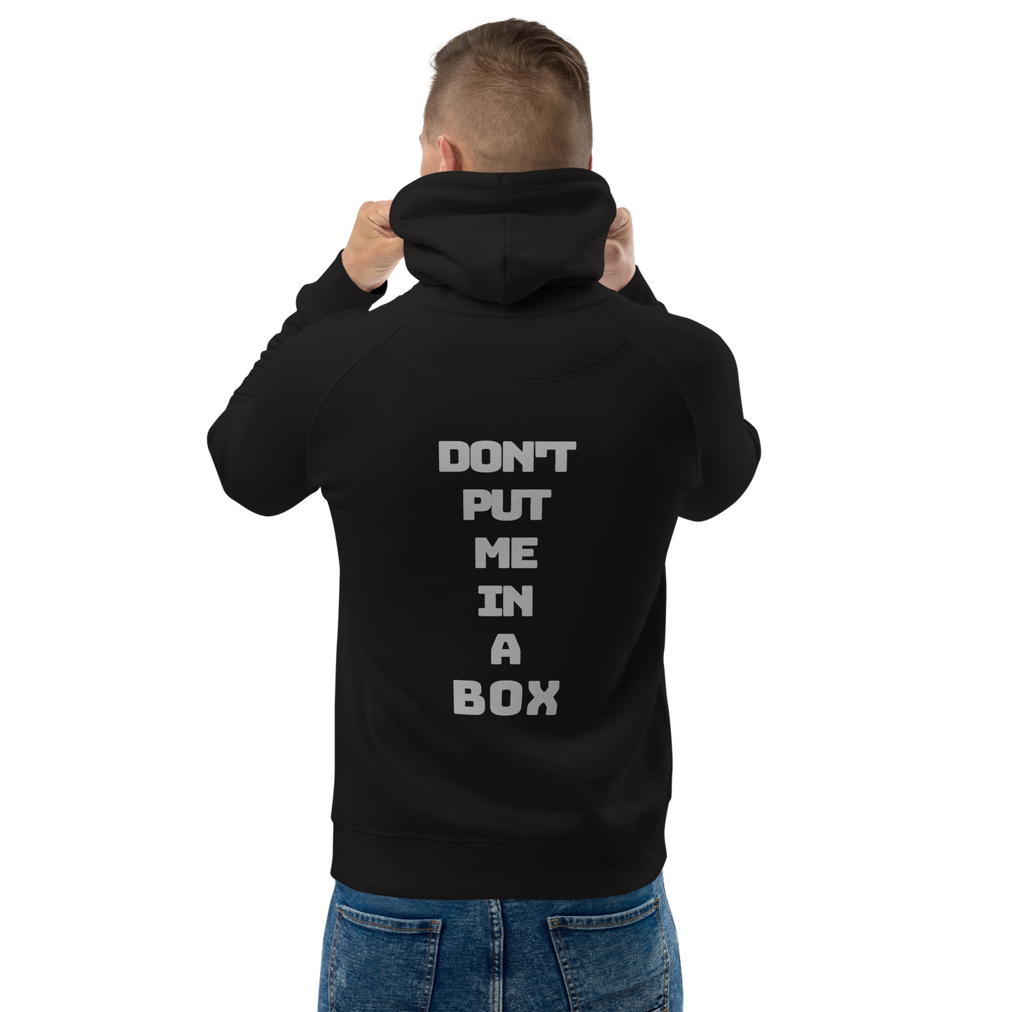 Unisex Don't Put Me in a Box Hoodie